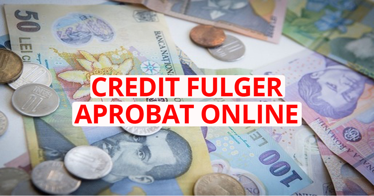 credit fulger aprobat online
