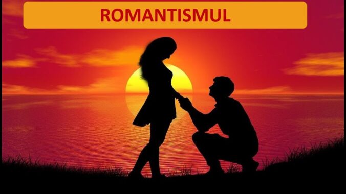 Ce este romantismul